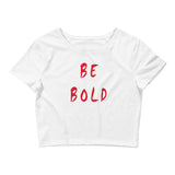 Be Bold Women’s Crop Tee