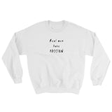Real Men Men's Sweatshirt