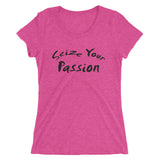 Seize Your Passion Women's Short Sleeve T-Shirt