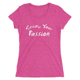 Seize Your Passion Women's Short Sleeve T-Shirt