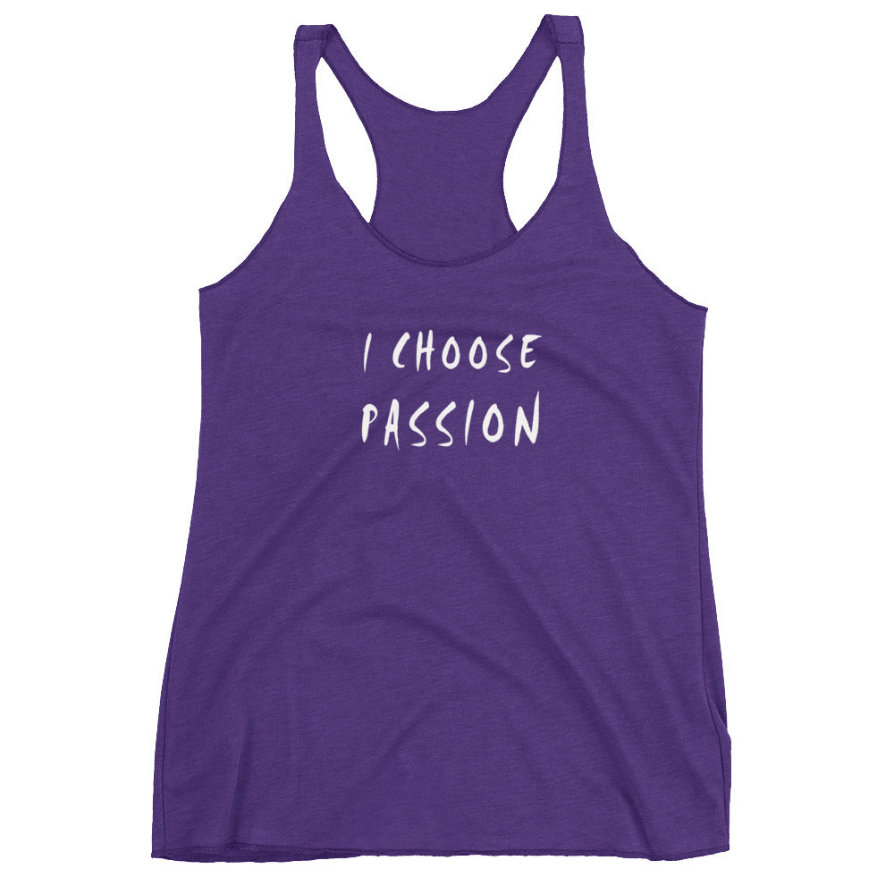 I Choose Passion Women's Racerback Tank