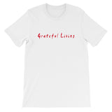 Grateful Living Short-Sleeve Unisex T-Shirt