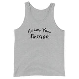 Seize Your Passion Unisex  Tank Top