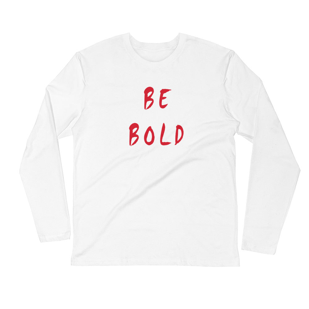 Be Bold Long Sleeve Fitted Crew