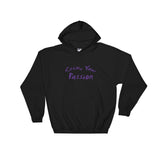 Seize Your Passion Rounded Hooded Sweatshirt