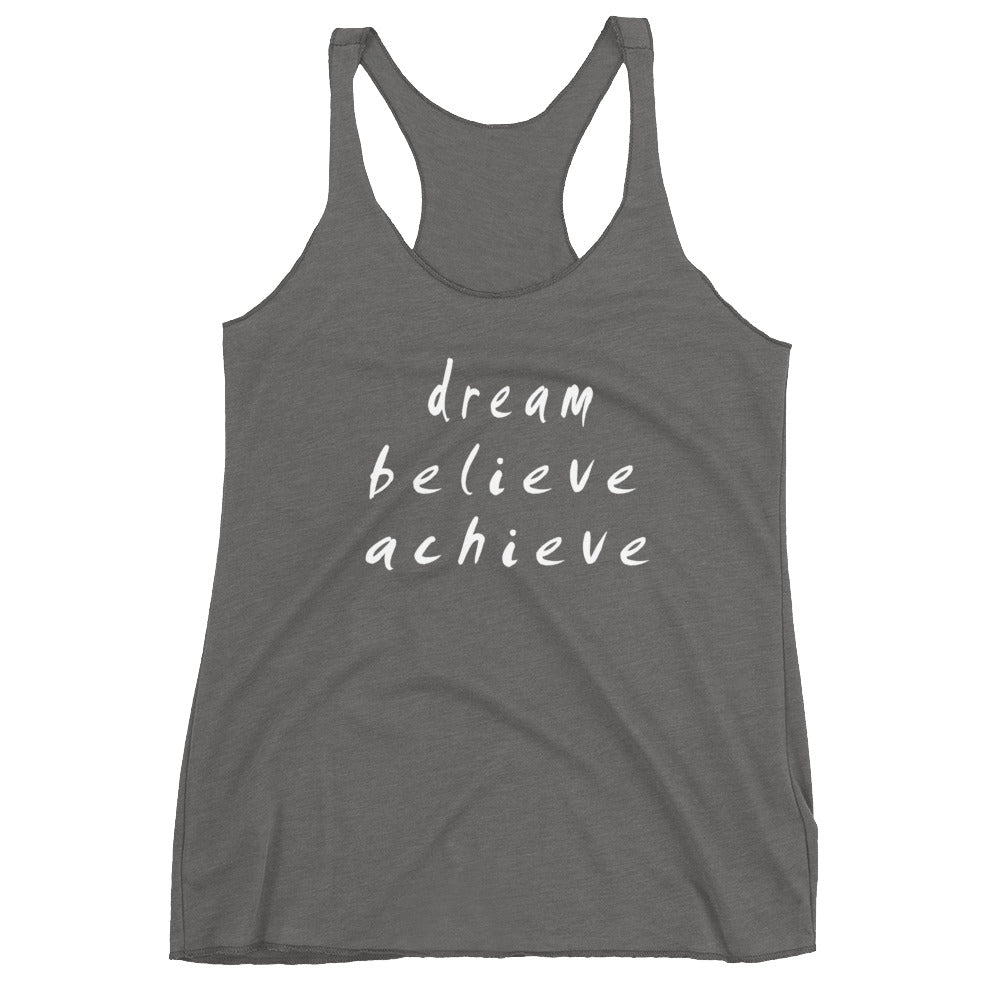 Dream Believe Achieve Women's Racerback Tank