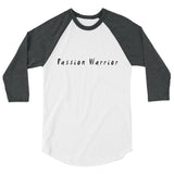 Passion Warrior 3/4 sleeve raglan shirt