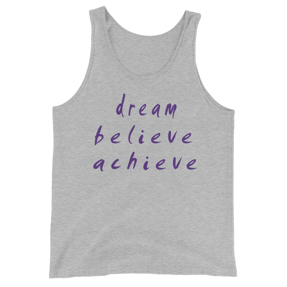 Dream Believe Achieve Unisex  Tank Top
