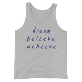 Dream Believe Achieve Unisex  Tank Top