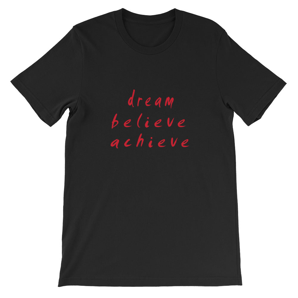 Dream Believe Achieve Short-Sleeve Unisex T-Shirt