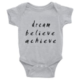 Dream Believe Achieve Infant Bodysuit