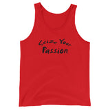 Seize Your Passion Unisex  Tank Top