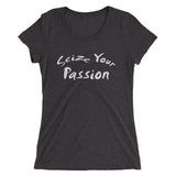Seize Your Passion Women's Short Sleeve T-Shirt