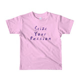 Seize Your Passion Classic Short Sleeve Kids T-Shirt
