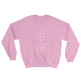 Be Crazy Enough Unisex Sweatshirt