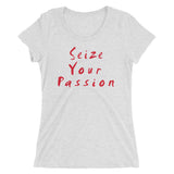 Seize Your Passion Classic Women's Short Sleeve T-Shirt