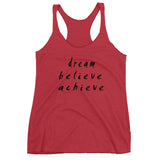 Dream Believe Achieve Women's Racerback Tank
