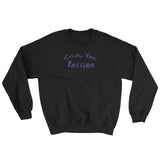 Seize Your Passion Unisex Sweatshirt