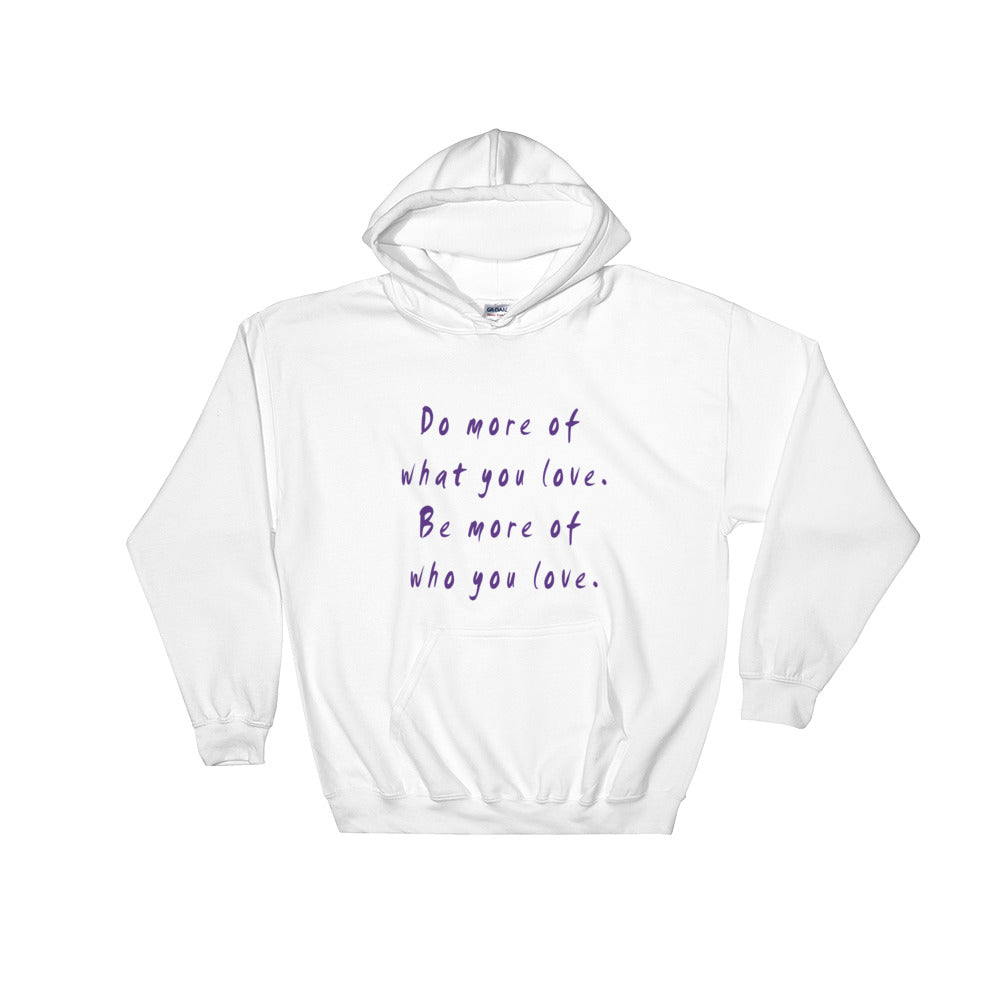 Do More Be More Hooded Sweatshirt