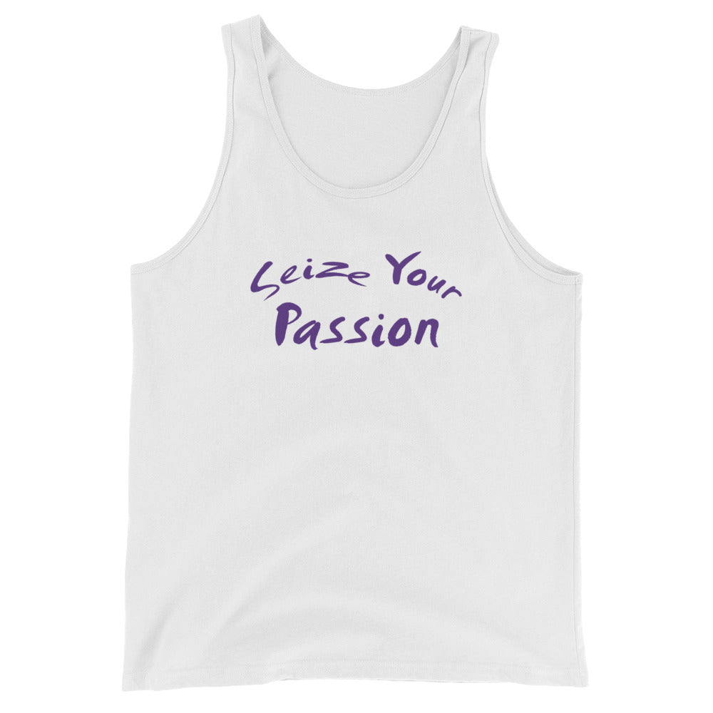 Seize Your Passion Unisex  Tank Top