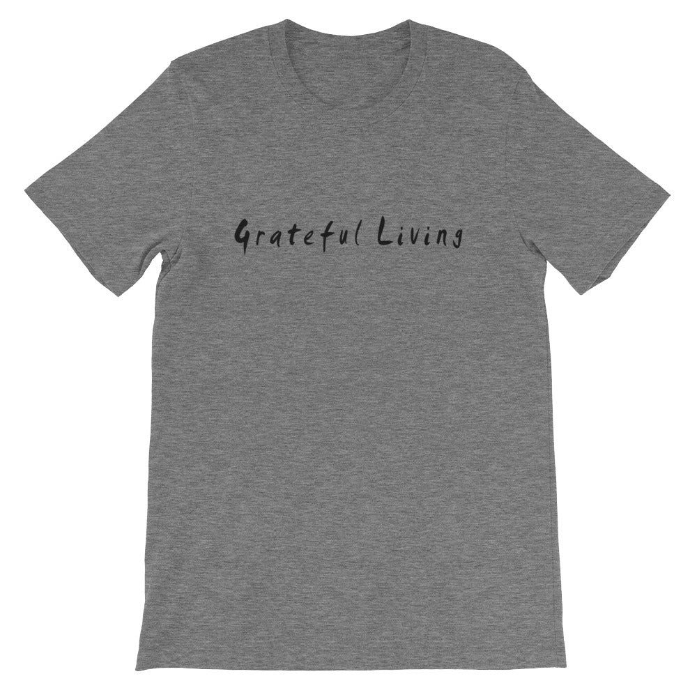 Grateful Living Short-Sleeve Unisex T-Shirt