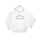 Realize Your Dreams Rounded Hooded Sweatshirt