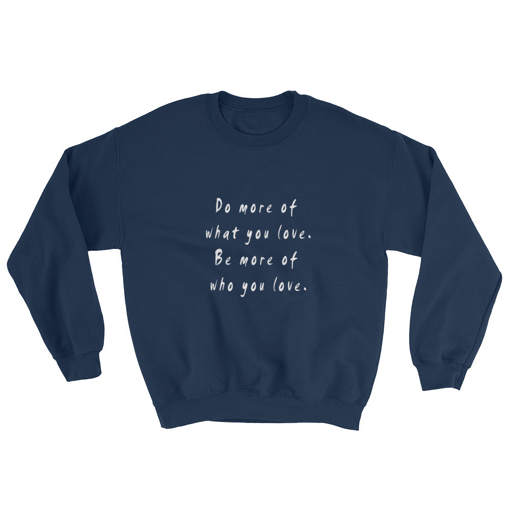 Do More Be More Unisex Sweatshirt