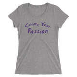 Seize Your Passion Women's Short Sleeve T-Shirt