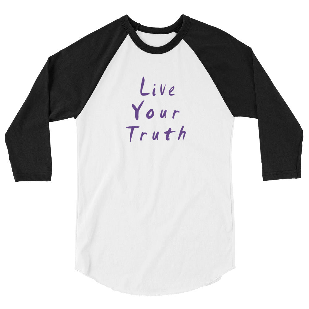 Live Your Truth 3/4 Sleeve Raglan T-Shirt