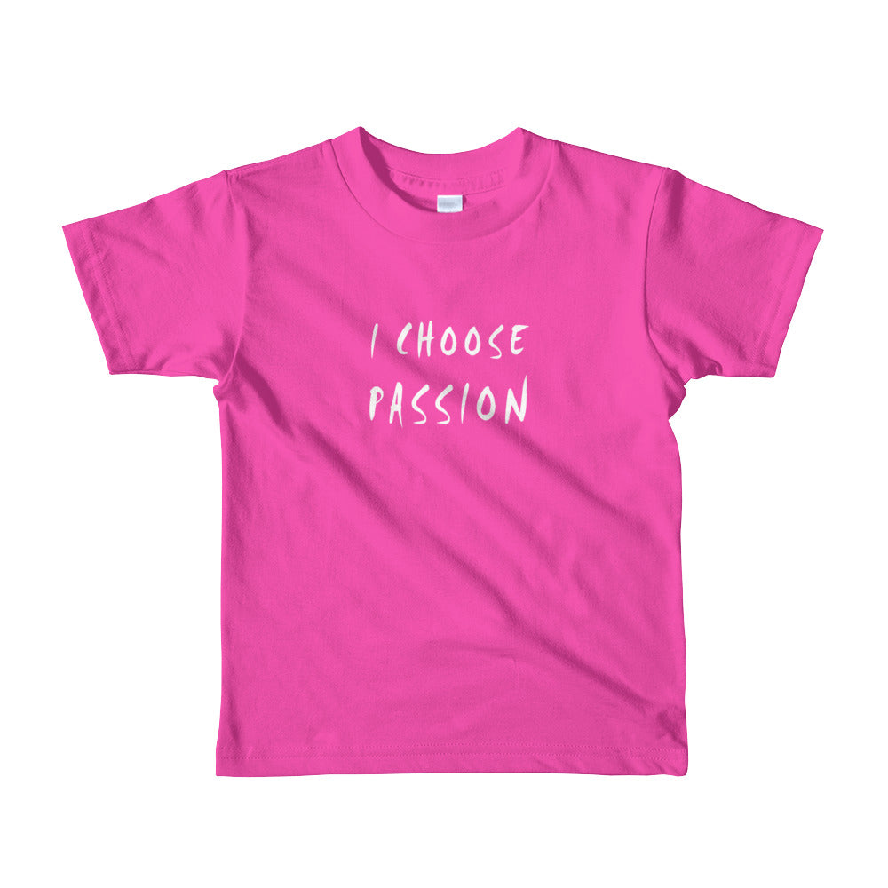 I Choose Passion Short sleeve kids t-shirt