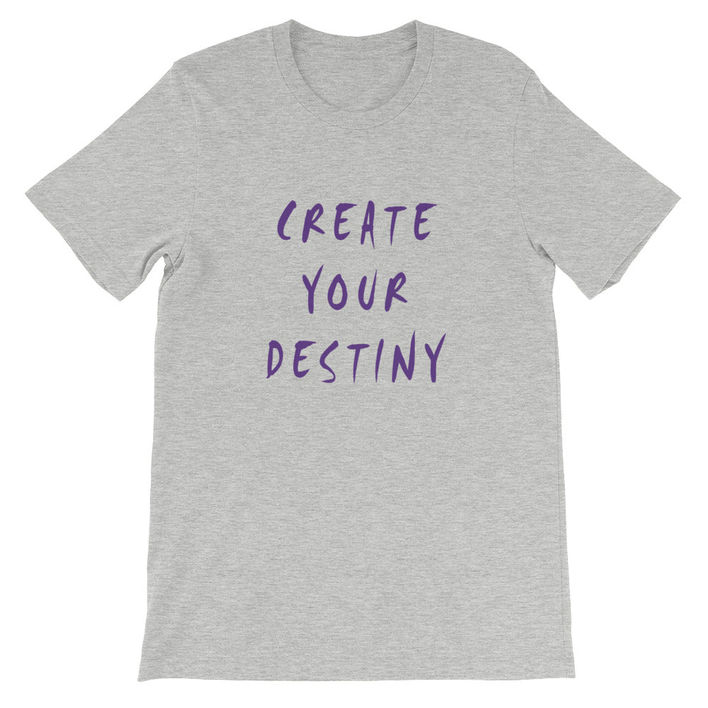 Create Your Destiny Short-Sleeve Unisex T-Shirt