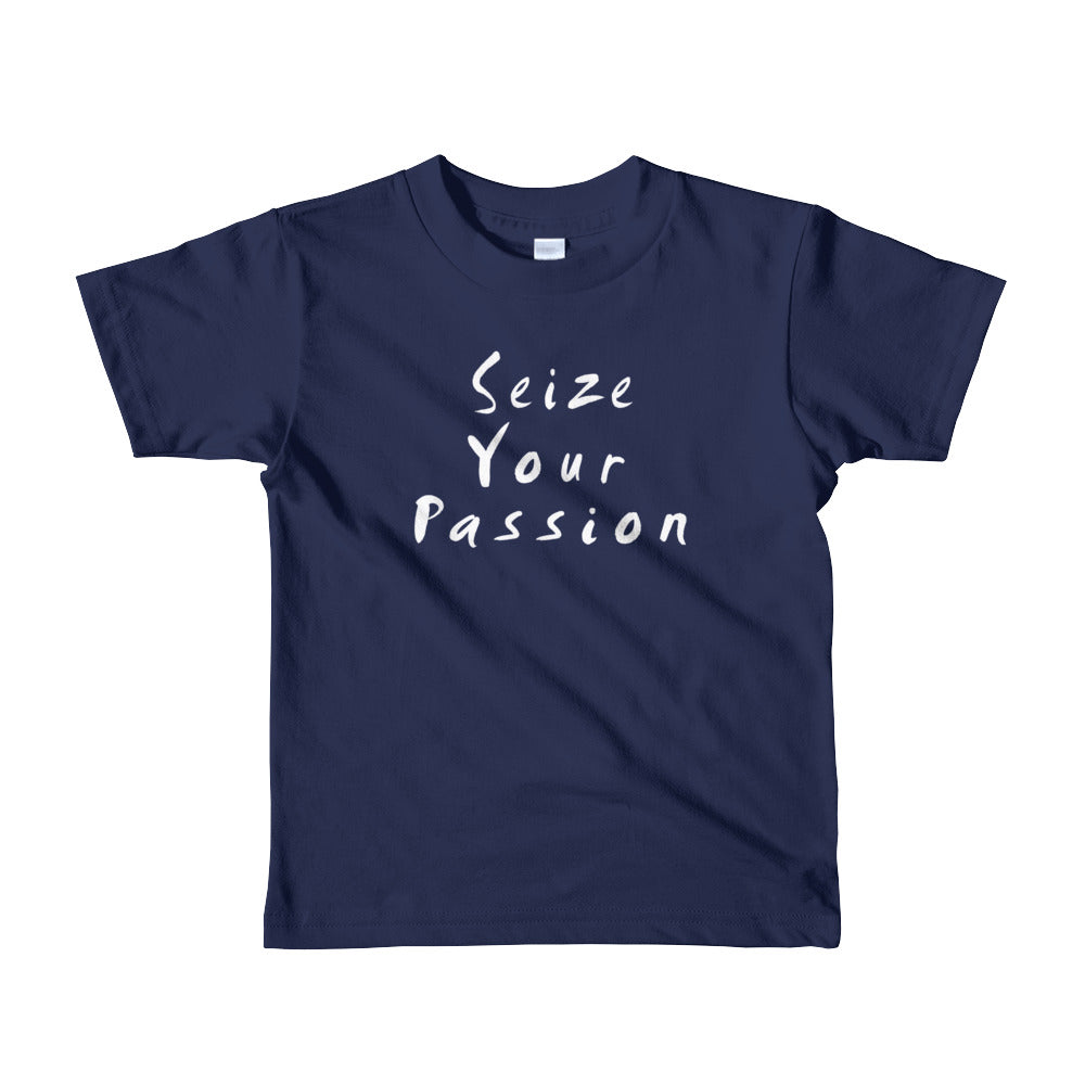 Seize Your Passion Classic Short Sleeve Kids T-Shirt