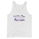 Seize Your Passion Unisex  Tank Top