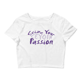 Seize Your Passion Women’s Crop Tee