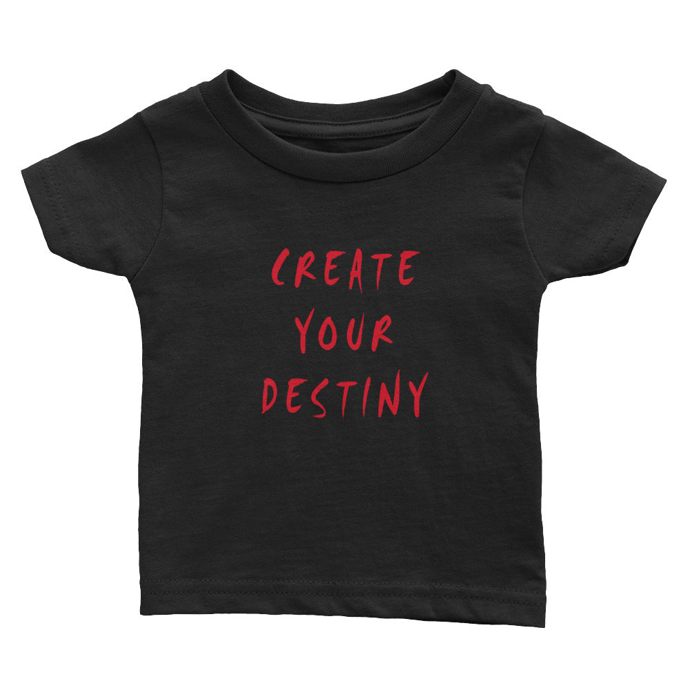 Create Your Destiny Infant Tee