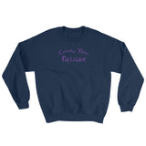 Seize Your Passion Unisex Sweatshirt