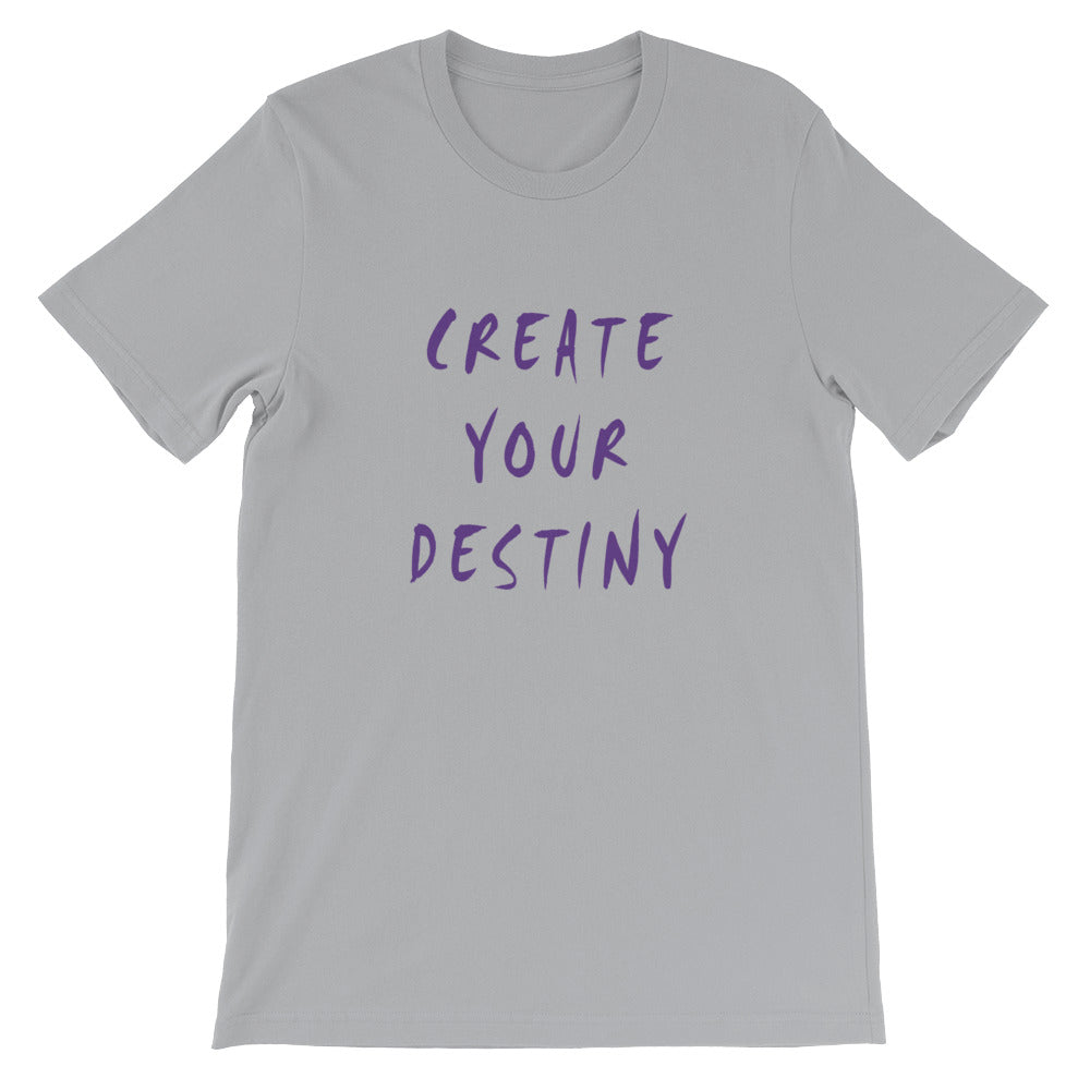 Create Your Destiny Short-Sleeve Unisex T-Shirt