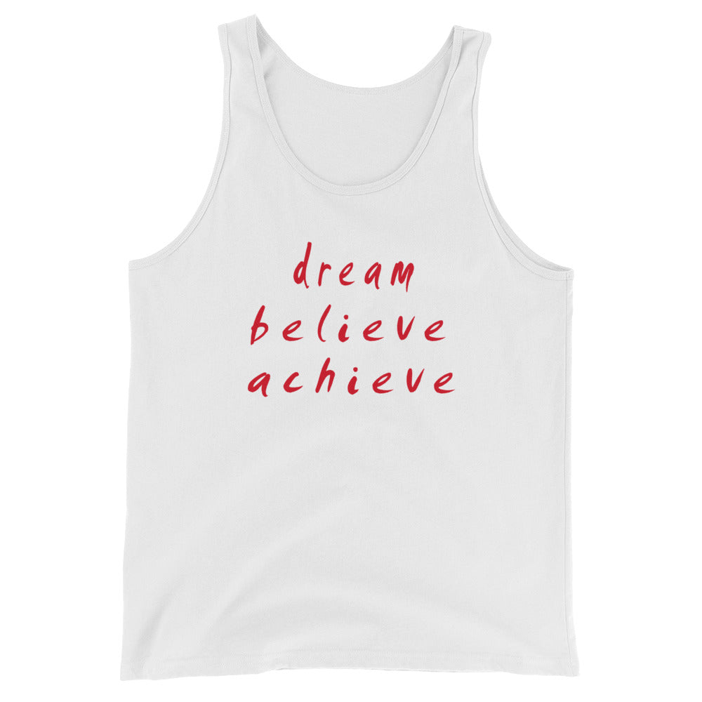 Dream Believe Achieve Unisex  Tank Top