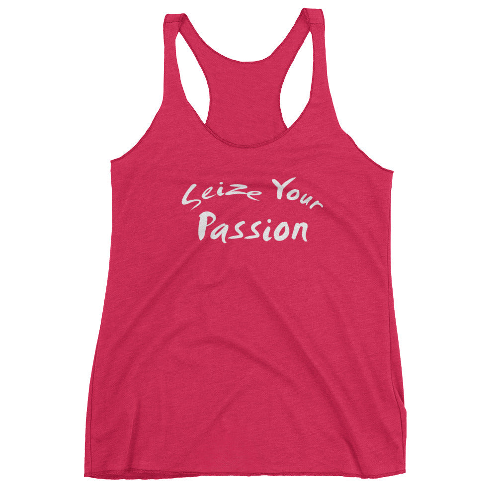 Seize Your Passion Women's Racerback Tank