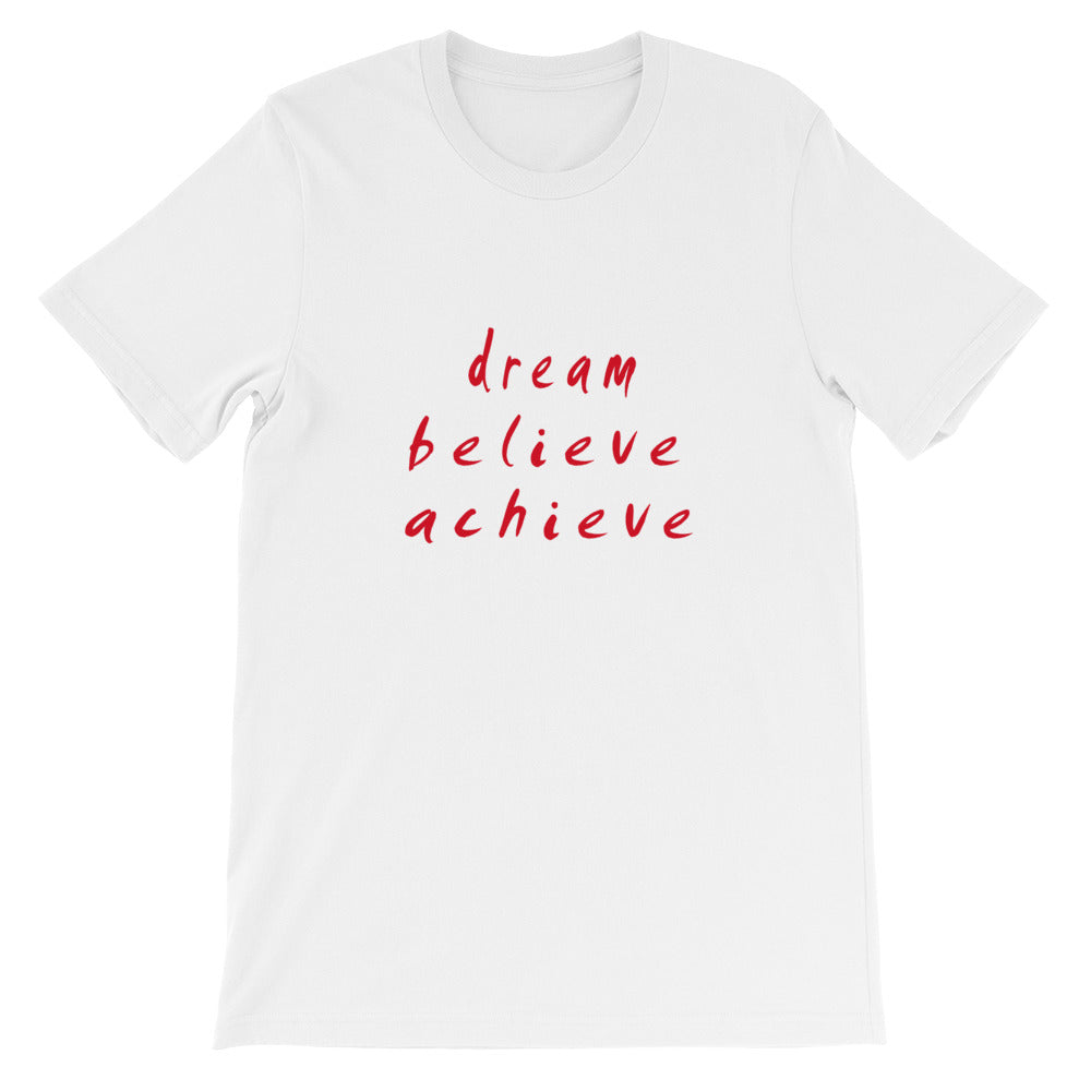 Dream Believe Achieve Short-Sleeve Unisex T-Shirt