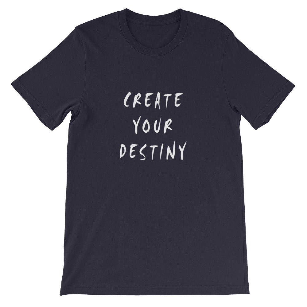 Create Your Destiny Short-Sleeve Unisex T-Shirt