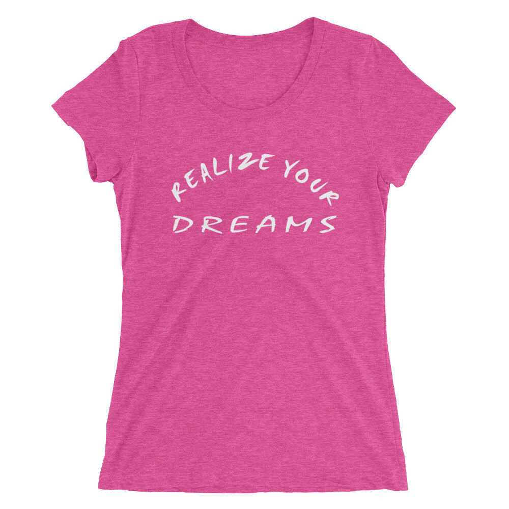 Realize Your Dreams Rounded Women's Short Sleeve T-Shirt