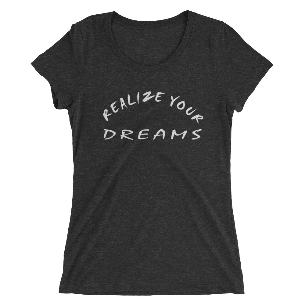Realize Your Dreams Rounded Women's Short Sleeve T-Shirt