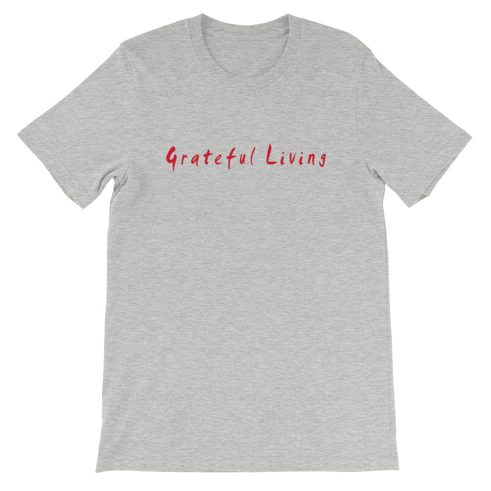 Grateful Living Short-Sleeve Unisex T-Shirt
